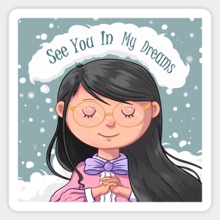 See You in My Dreams Sticker